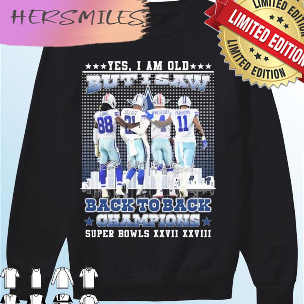 Yes I Am Old But I Saw Dallas Cowboys Back To Back Champions Super Bowl T-shirt