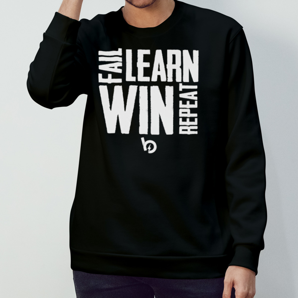 Fail Learn Win Repeat T-Shirt