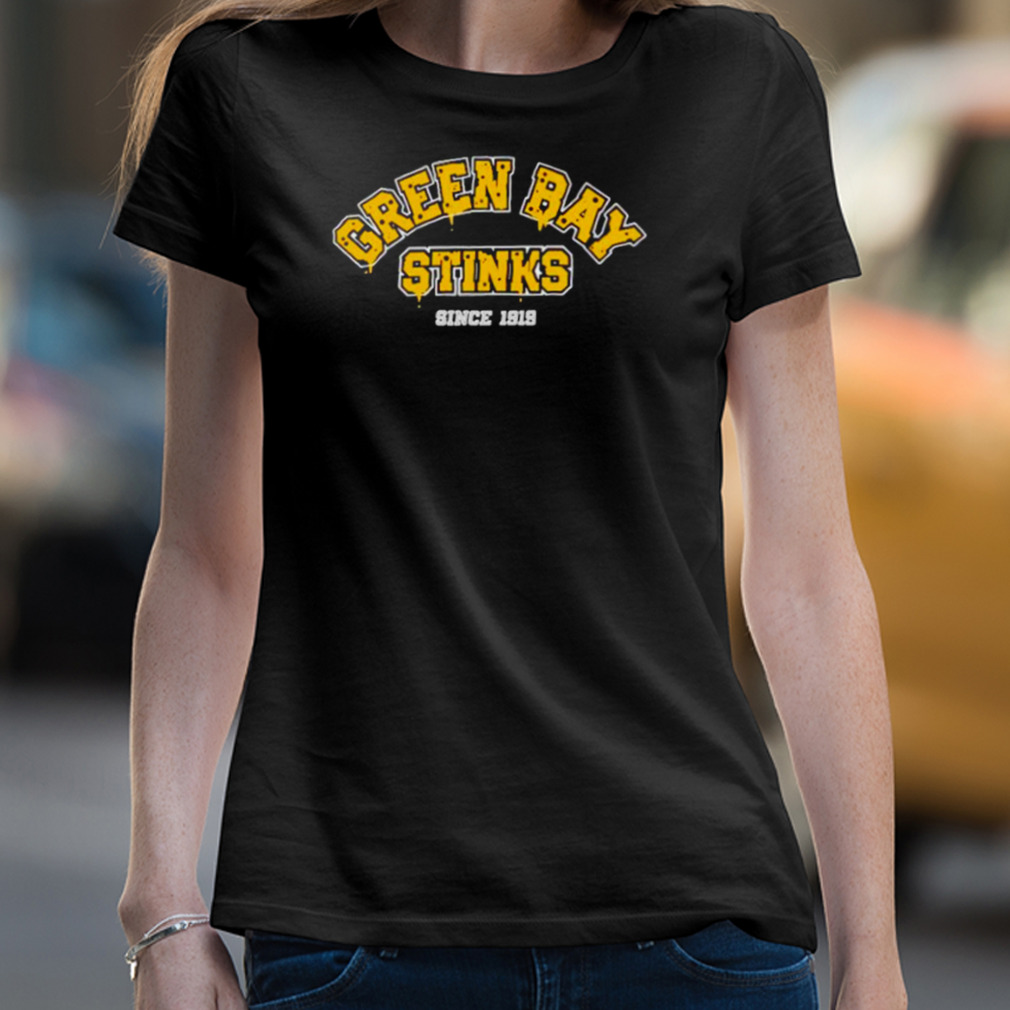 Green Bay Stinks Since 1919 Shirt