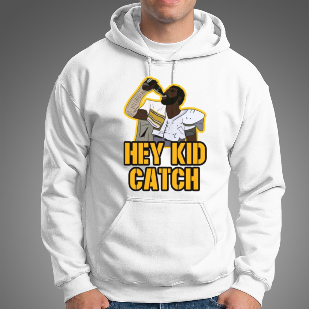 Hey Kid Catch Pittsburgh Penguins Shirt