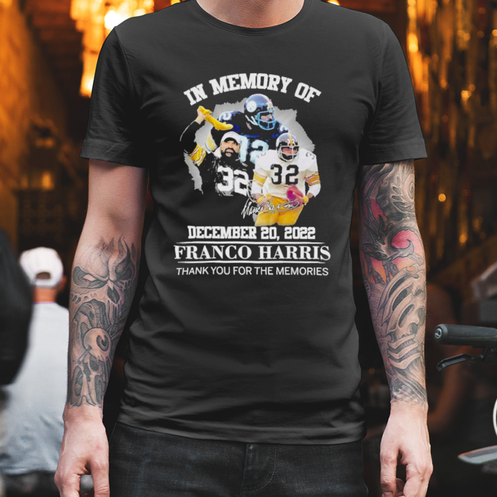 In Memory Franco Harris Steelers 1950 2022 Thank You For The Memories Signature Shirt