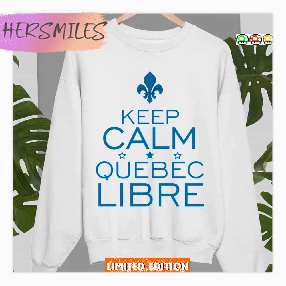 Keep Calm Quebec Libre  T-shirt