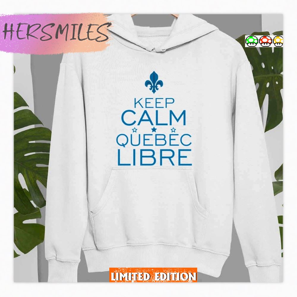 Keep Calm Quebec Libre  T-shirt