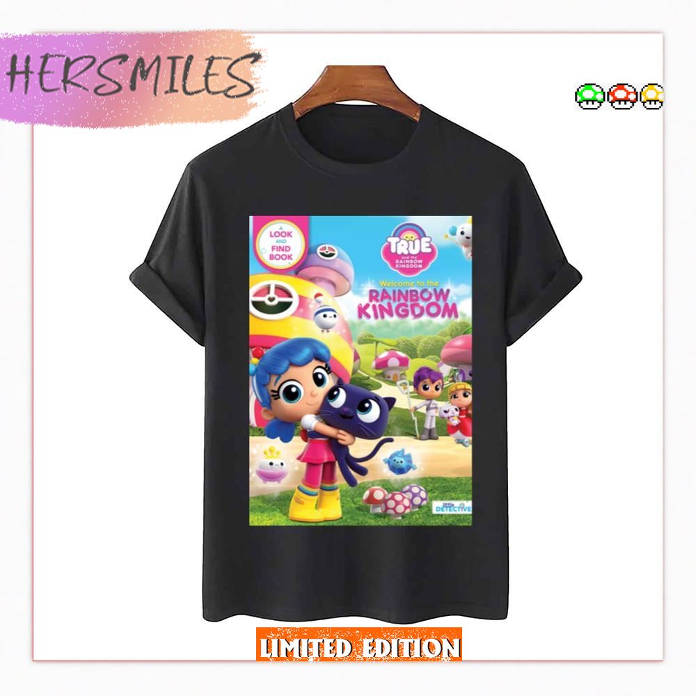 Kids Show True And The Rainbow Kingdom Shirt