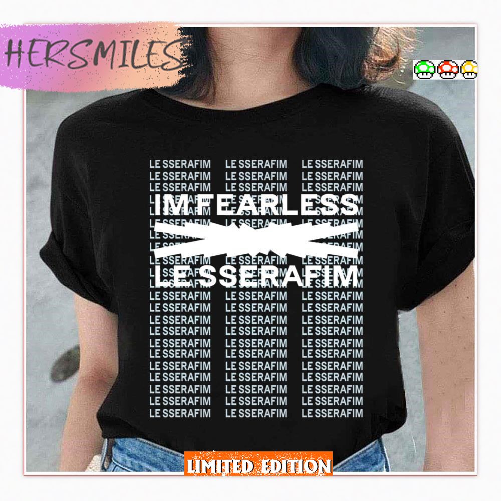 Lesserafim I’m Fearless  T-shirt