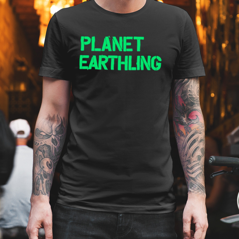 Planet Earthling T-Shirt
