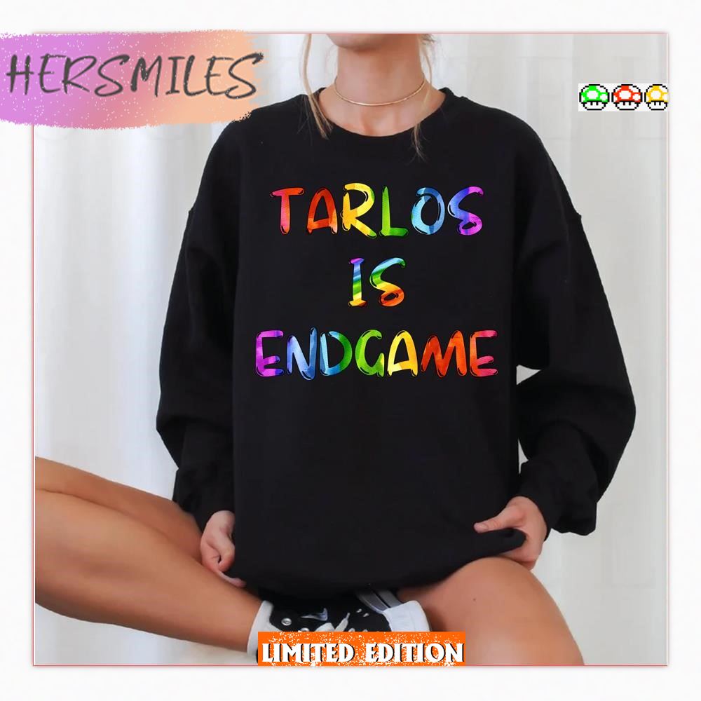 Tarlos Is Endgame Rainbow Lgbtq Pride Month  T-shirt