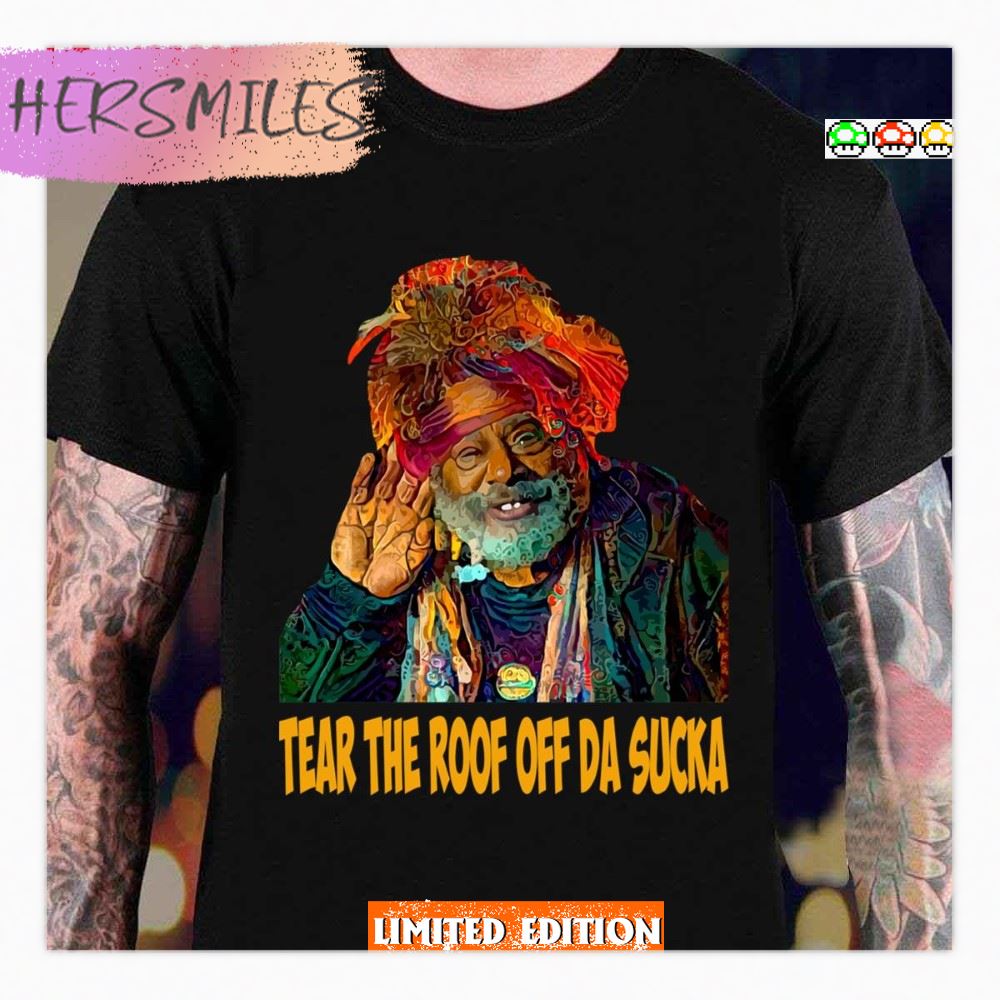 Tear The Roof Off Da Sucka George Clinton Color Art Gift Graphic T-shirt
