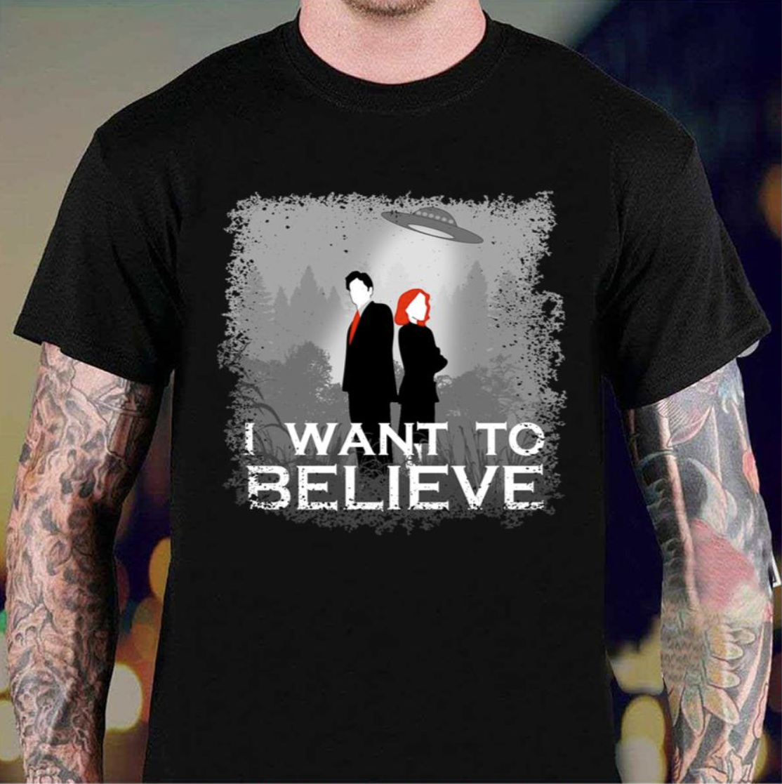 The Ufo I Want To Believe The X Files Shirt