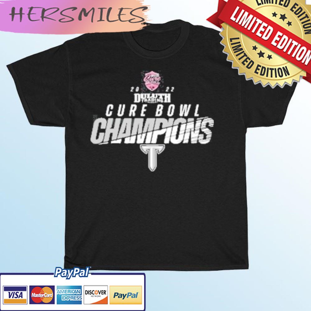 Troy Trojans 2022 Duluth Trading Cure Bowl Champions T-shirt Troy Trojans 2022 Duluth Trading Cure Bowl Champions T-shirt