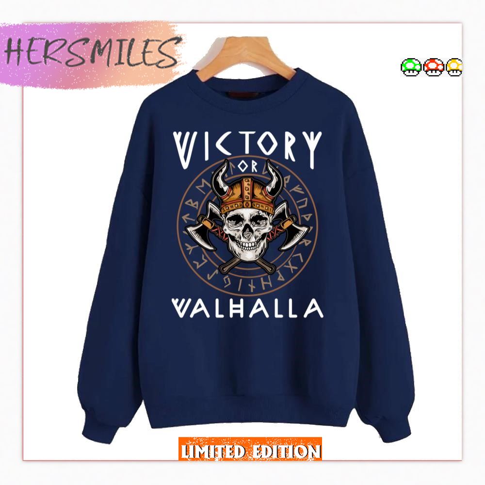 Victory Or Valhalla Viking  T-shirt
