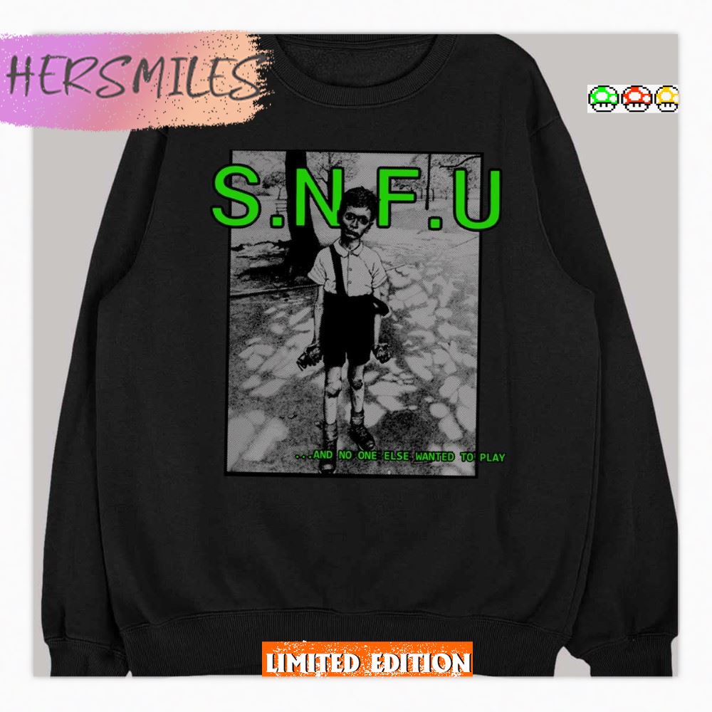 And No One Else Wanted To Play Premium Snfu Vintage T-shirt