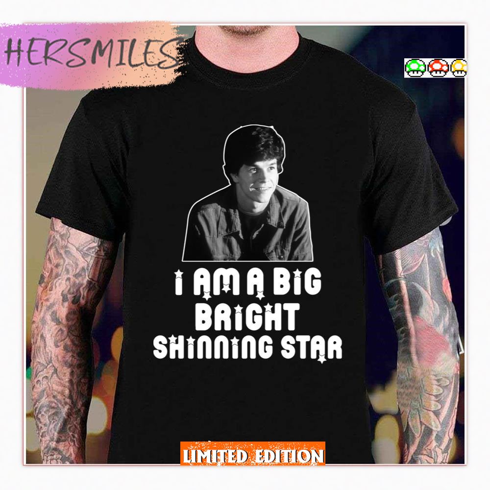 Graphic I Am A Big Bright Shinning Star Boogie Night Film T-Shirt