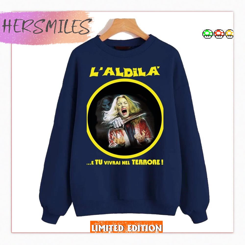 L` Aldila The Beyond Suspiria Unisex Sweatshirt