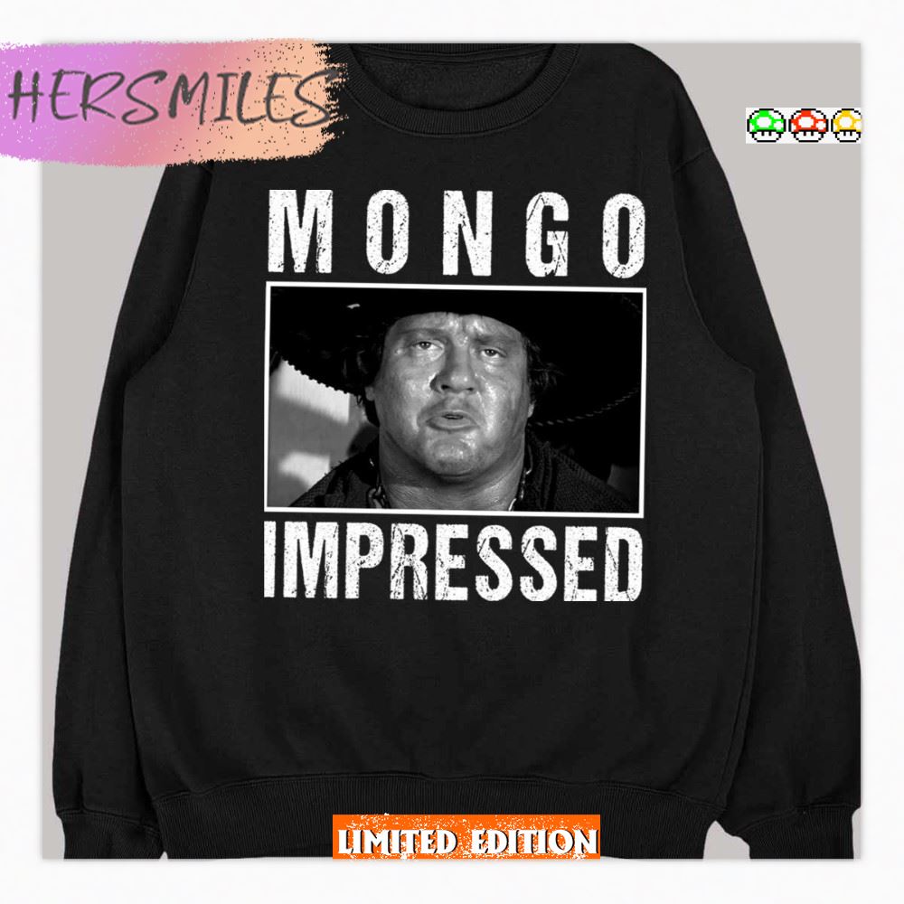 Mongo Impressed Blazing Saddles Unisex T-Shirt