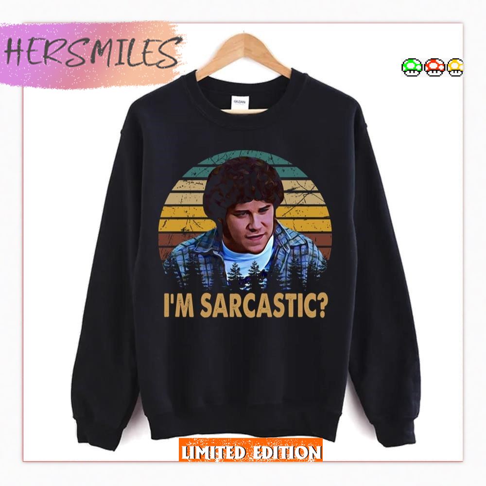 Retro I Am Sarcastic Freaks And Geeks T-Shirt