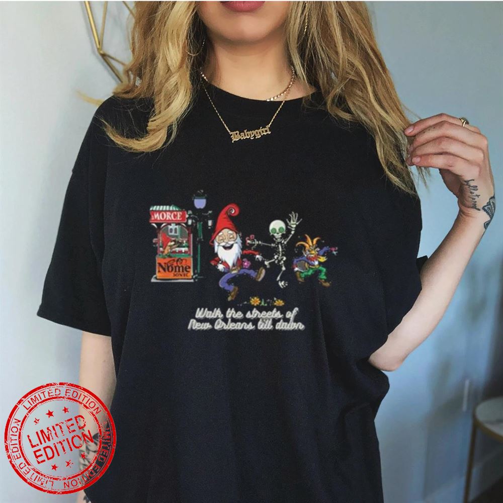 Walk the Streets of New Orleans Till Down T-Shirt Walk the Streets of New Orleans Till Down T-Shirt