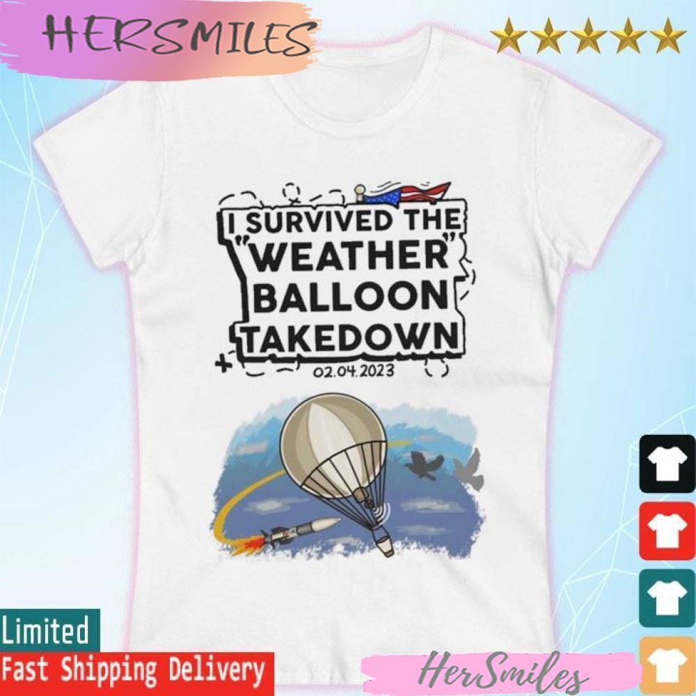Weather Balloon Takedown Survivor Chinese Spy Balloon T-shirt Weather Balloon Takedown Survivor Chinese Spy Balloon T-shirt