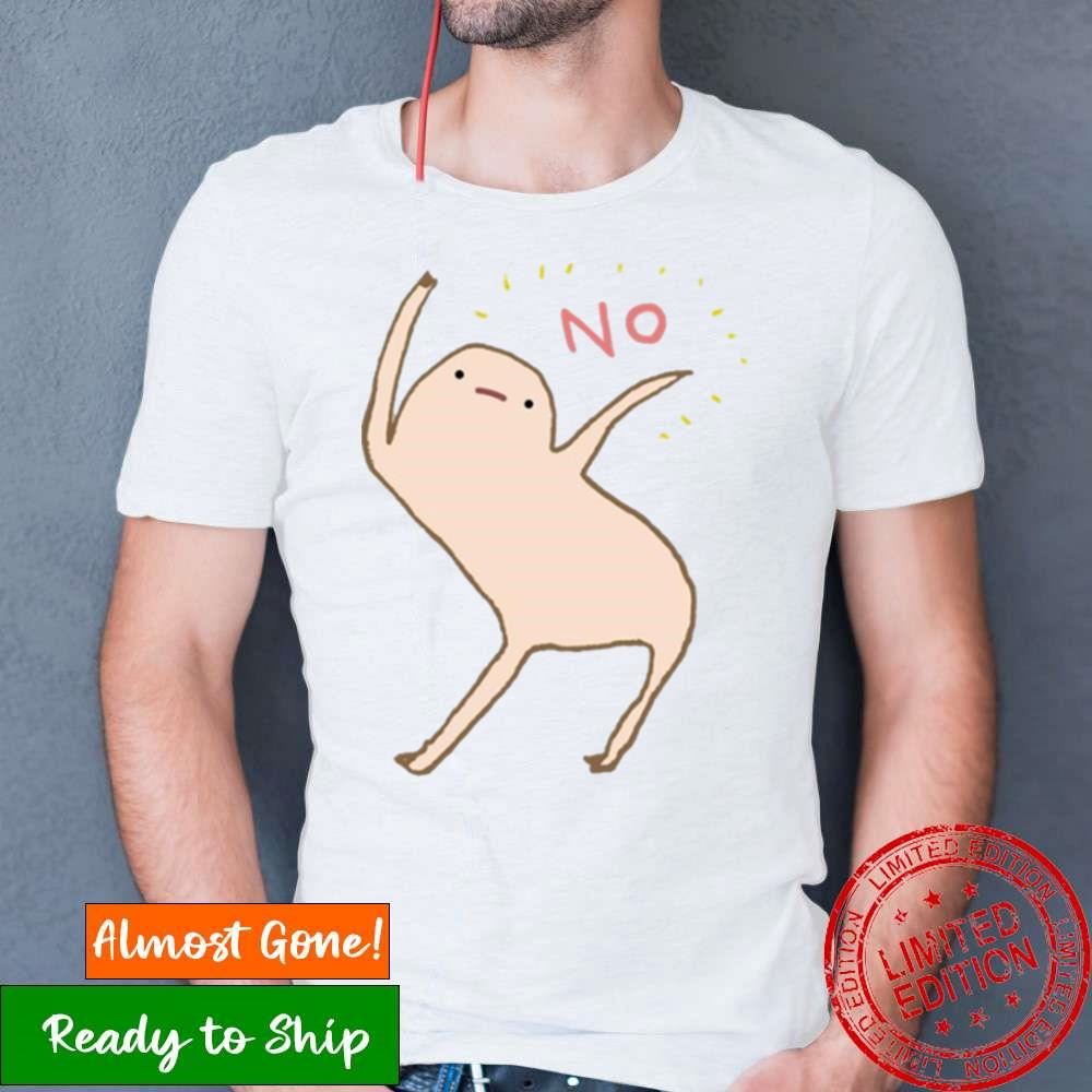 Honest Blob Says No Shirt Honest Blob Says No Shirt