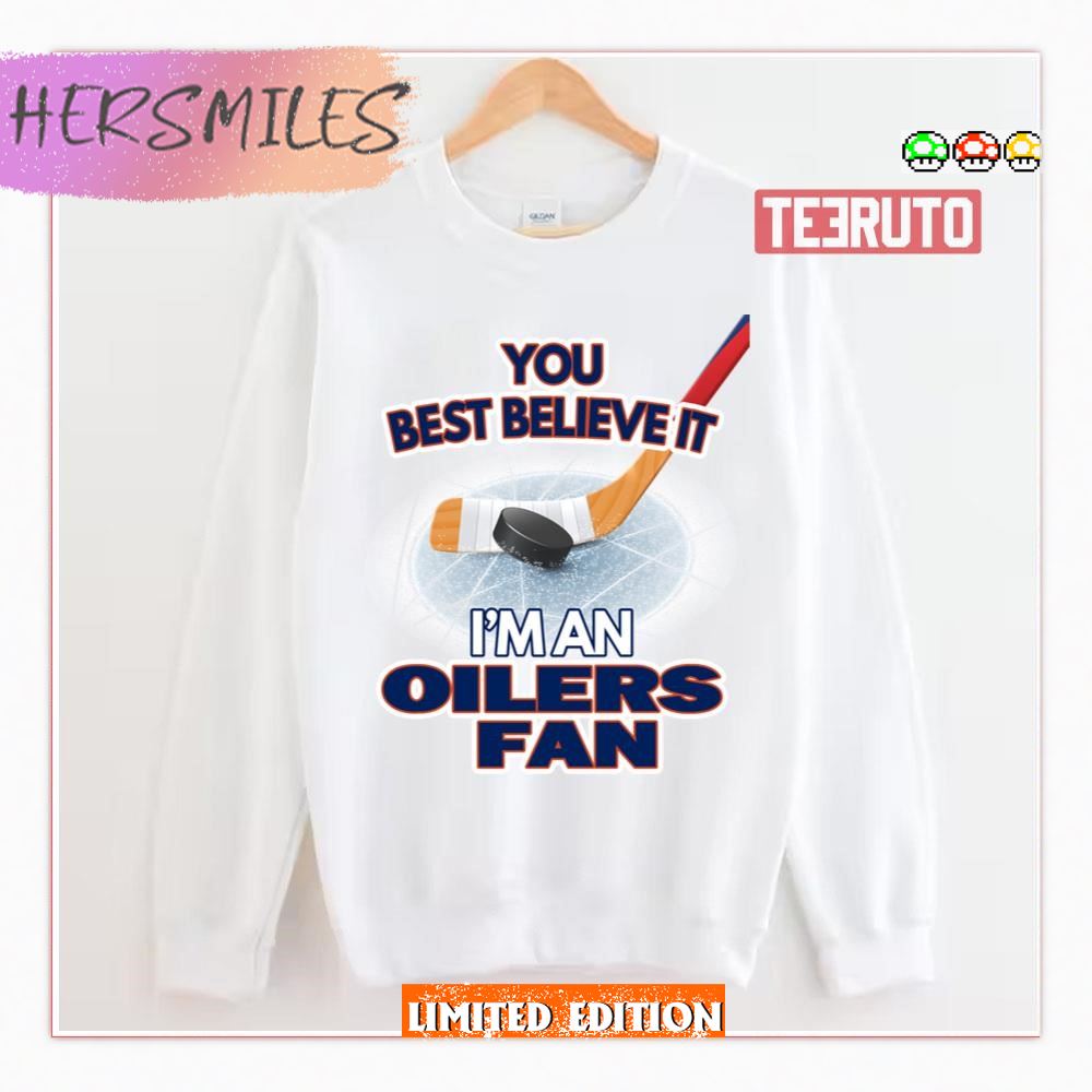 I’m An Edmonton Oilers Fan Hockey Shirt
