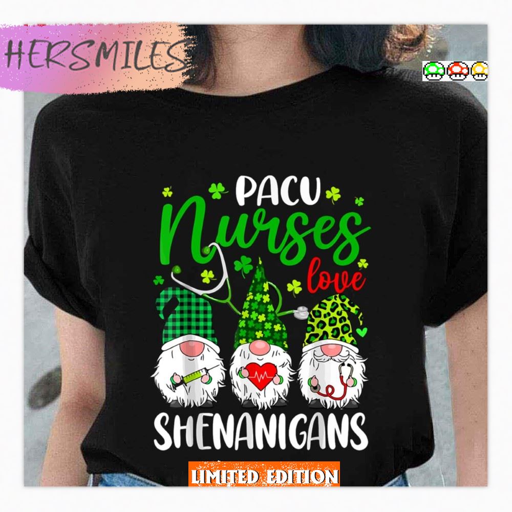 Pacu Nurses Love Shenanigans Saint Patrick’s Day Gnomes Shirt