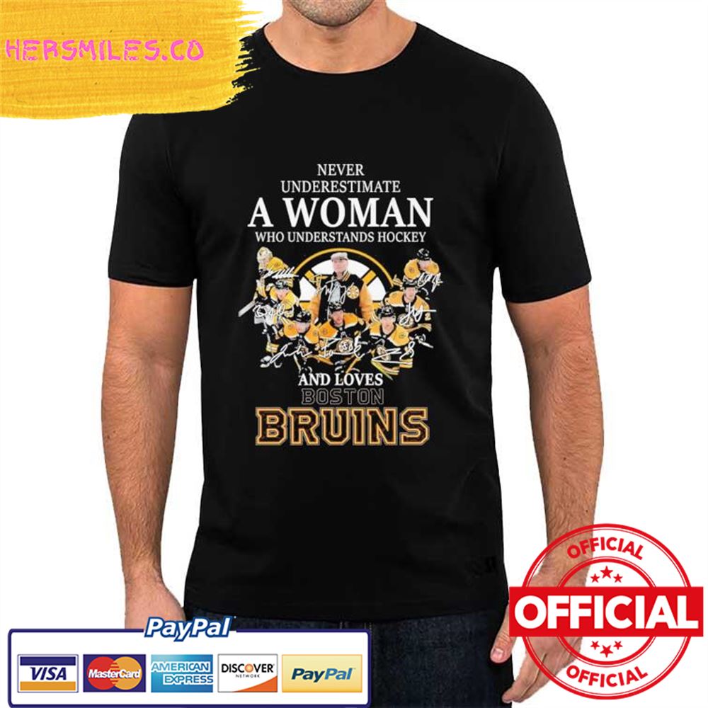 Never Underestimate a Woman who understands Hockey and loves Boston Bruins 2023 signatures Shirt