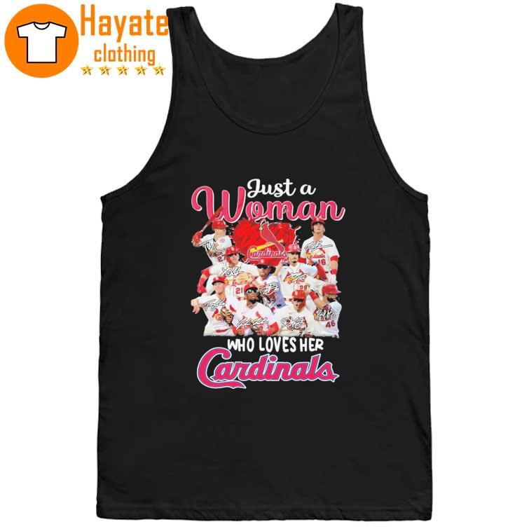 Original St Louis Cardinals Just a Woman who loves her Cardinals signatures Shirt Original St Louis Cardinals Just a Woman who loves her Cardinals signatures Shirt