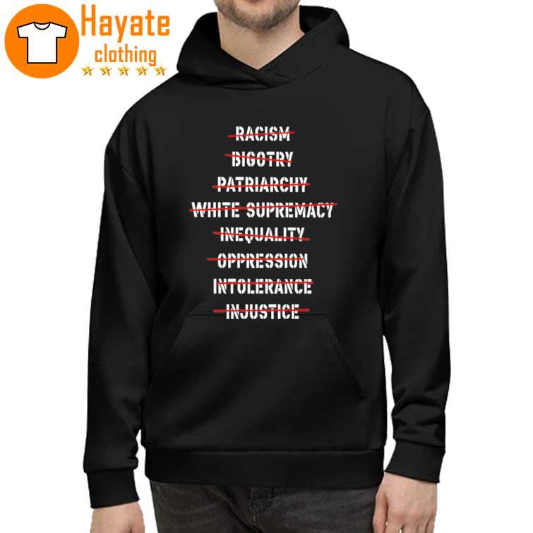 Racism Bigotry Patriarchy White Supremacy Shirt