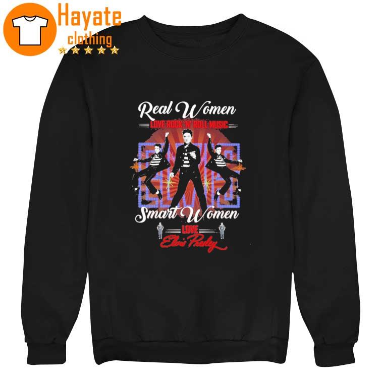 Real Women love Rock 'N' Roll MUsic Smart Women love Elvis Presley 2023 Shirt Real Women love Rock 'N' Roll MUsic Smart Women love Elvis Presley 2023 Shirt