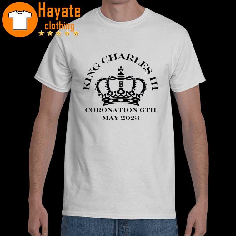 The King Charles III Coronation 6th May 2023 Shirt