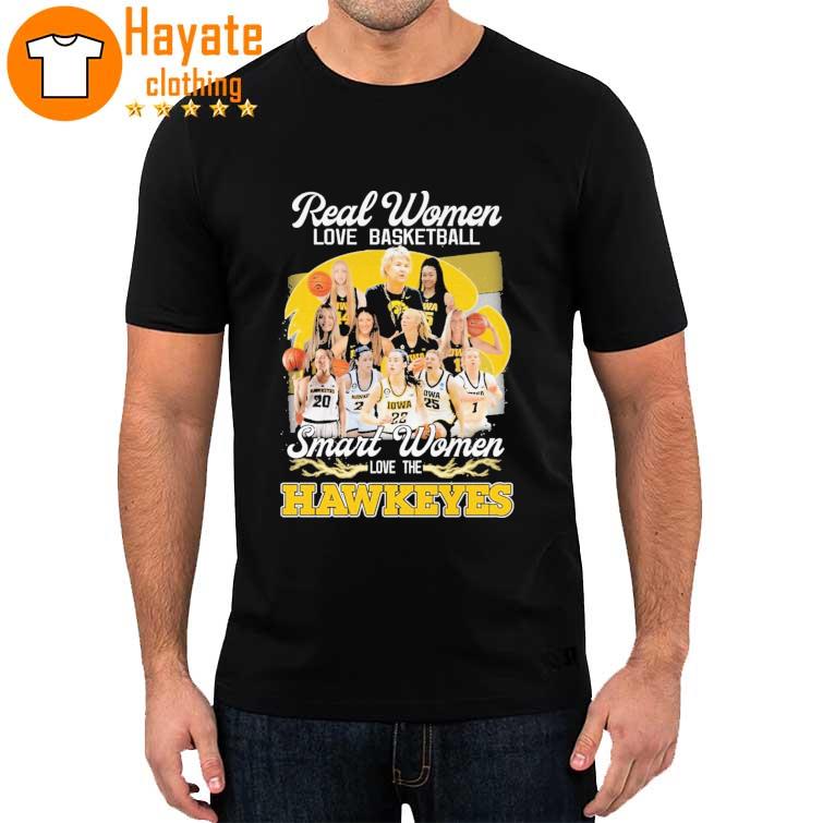 Top Real Women love Basketball Smart Women love the Iowa Hawkeyes 2023 Shirt