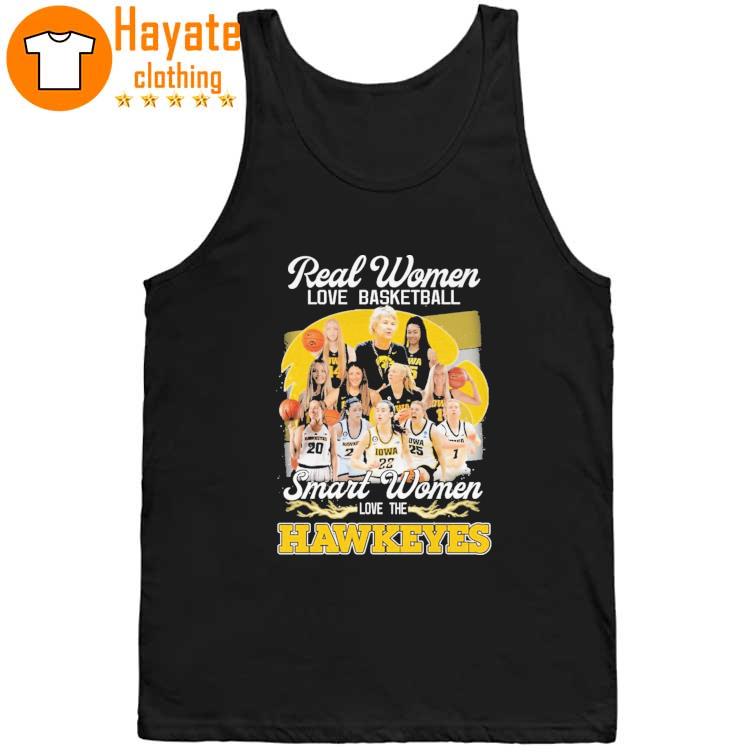 Top Real Women love Basketball Smart Women love the Iowa Hawkeyes 2023 Shirt Top Real Women love Basketball Smart Women love the Iowa Hawkeyes 2023 Shirt