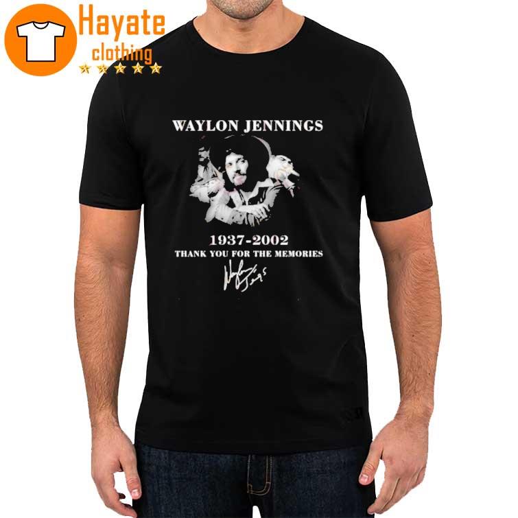 Waylon Jennings 1937–2002 Thank You For The Memories signature Shirt