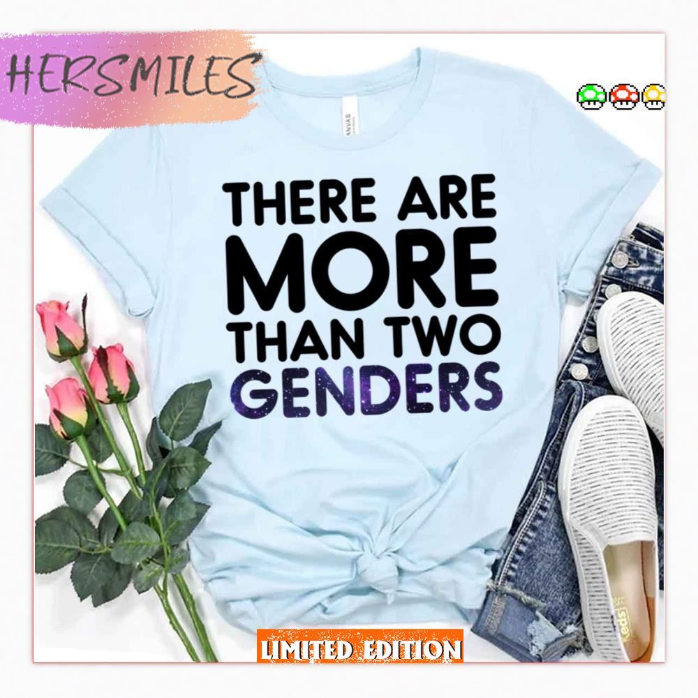 Text Art There Are More Than Two Genders Shirt