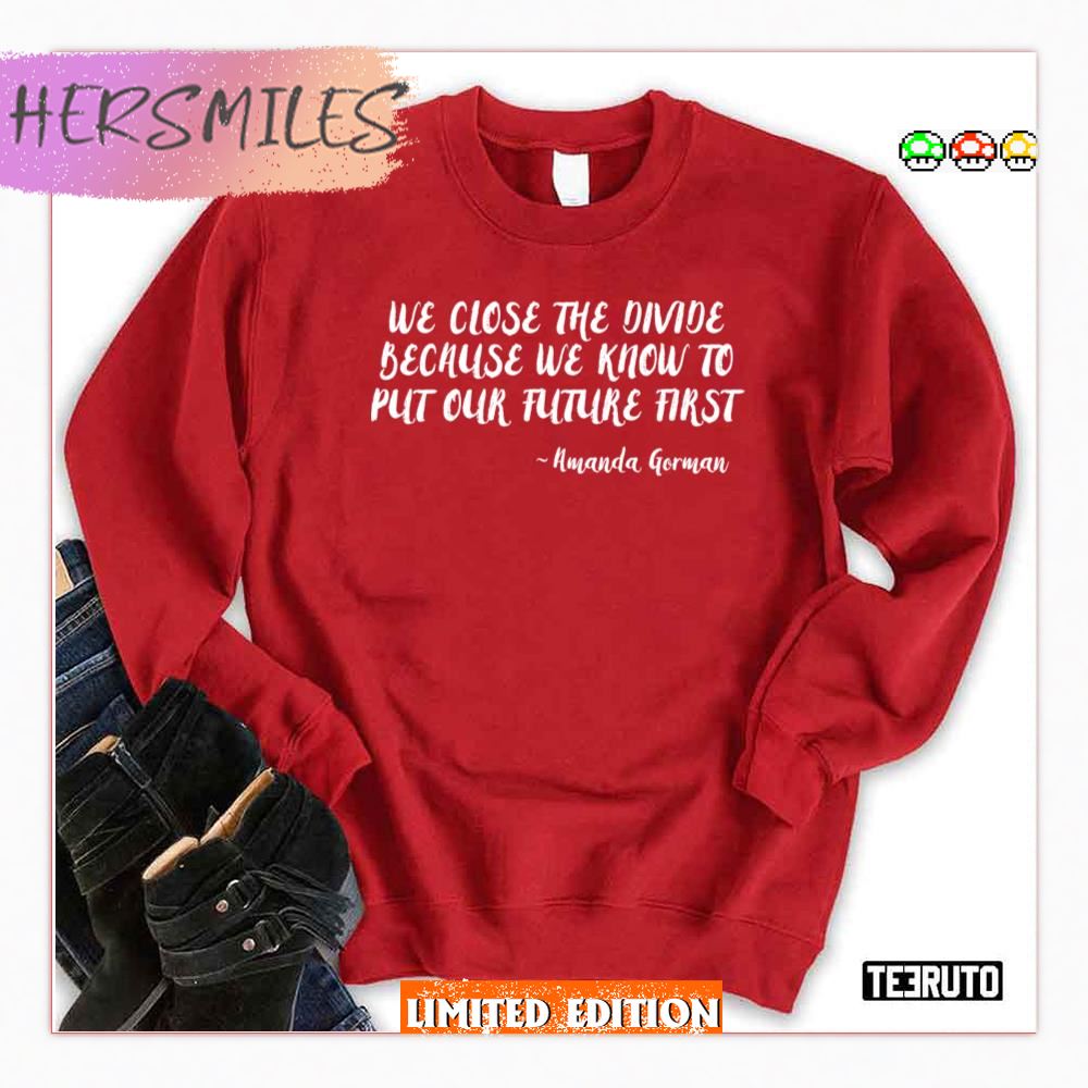 Amanda Gorman The Hill We Climb Inauguration Day Poem Poet Poetry January 20 2021 Shirt