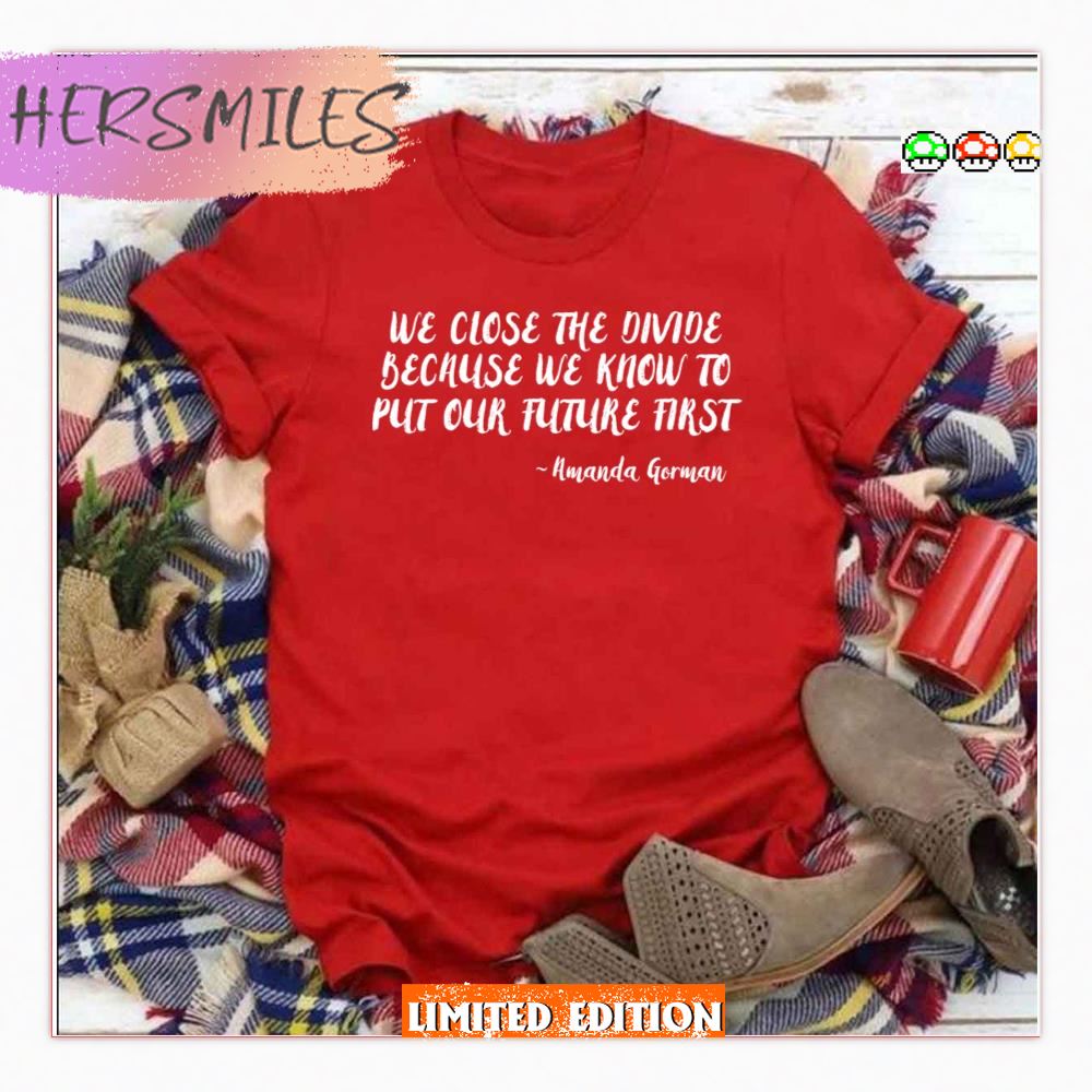 Amanda Gorman The Hill We Climb Inauguration Day Poem Poet Poetry January 20 2021 Shirt