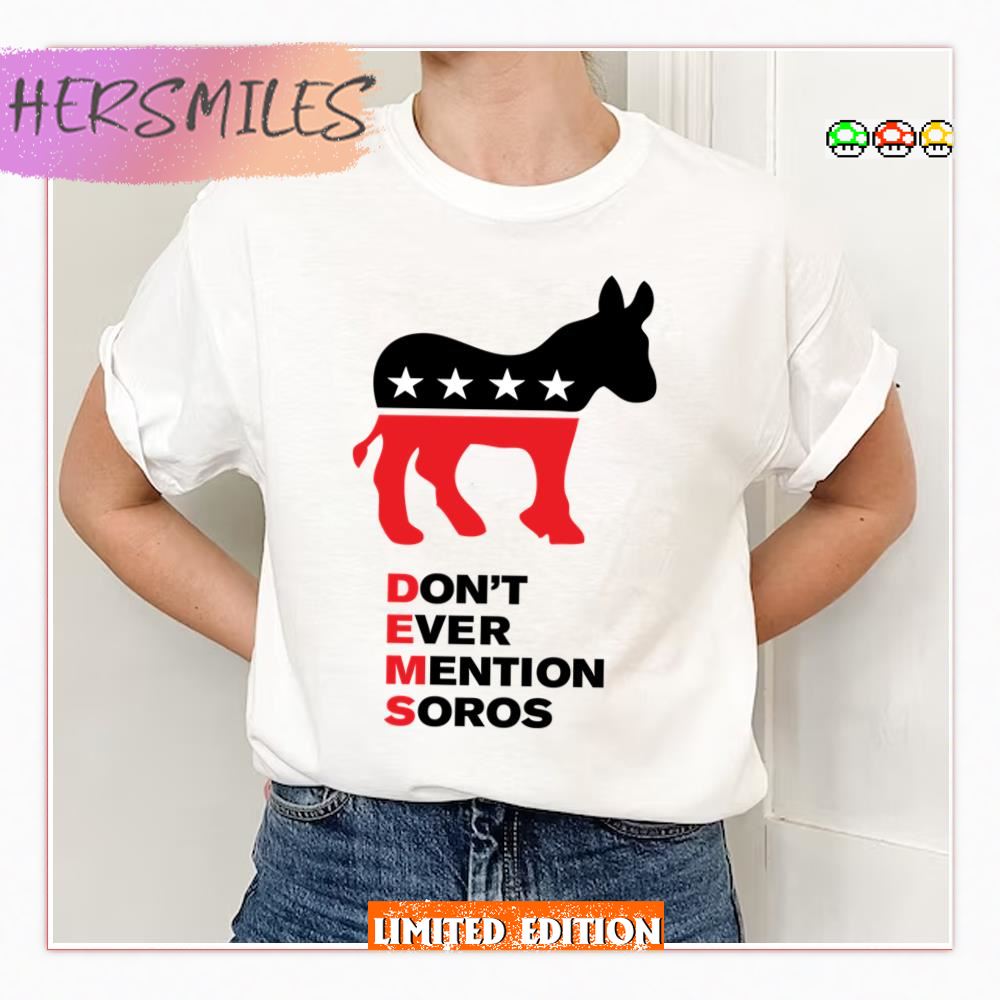 Democrats Support George Soros Sweatshirt Democrats Support George Soros Sweatshirt