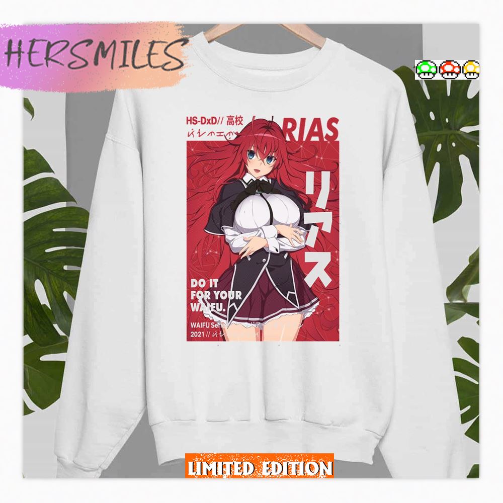 Do It For Waifu Rias Gremory High School Dxd Shirt Do It For Waifu Rias Gremory High School Dxd Shirt
