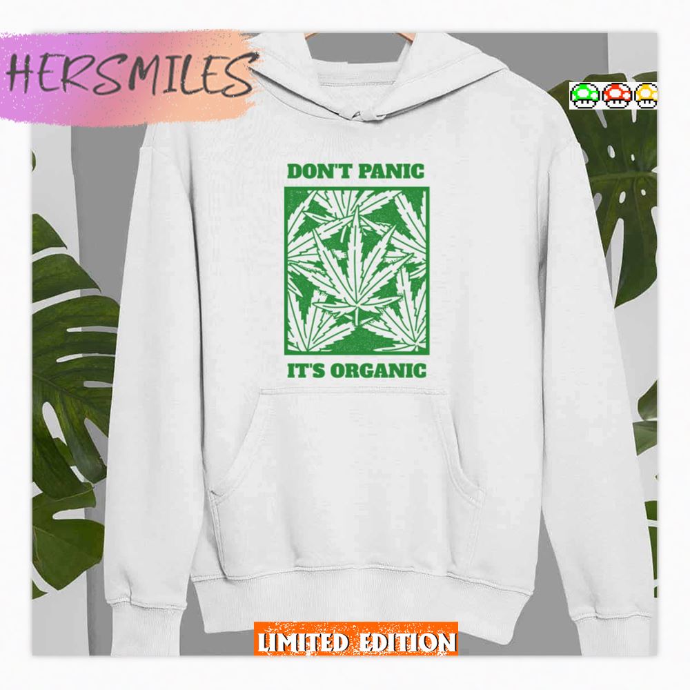 Don’t Panic It’s Organic 420 Marijuana Cannabis Shirt