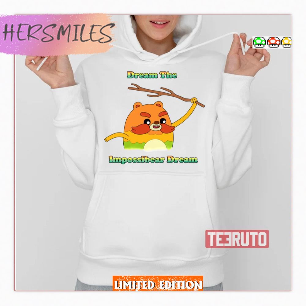 Dream The Impossibear Dream Bravest Warriors Shirt Dream The Impossibear Dream Bravest Warriors Shirt