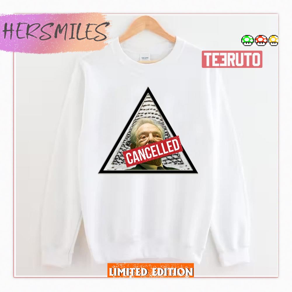 George Soros Illuminati Cancelled Sweatshirt