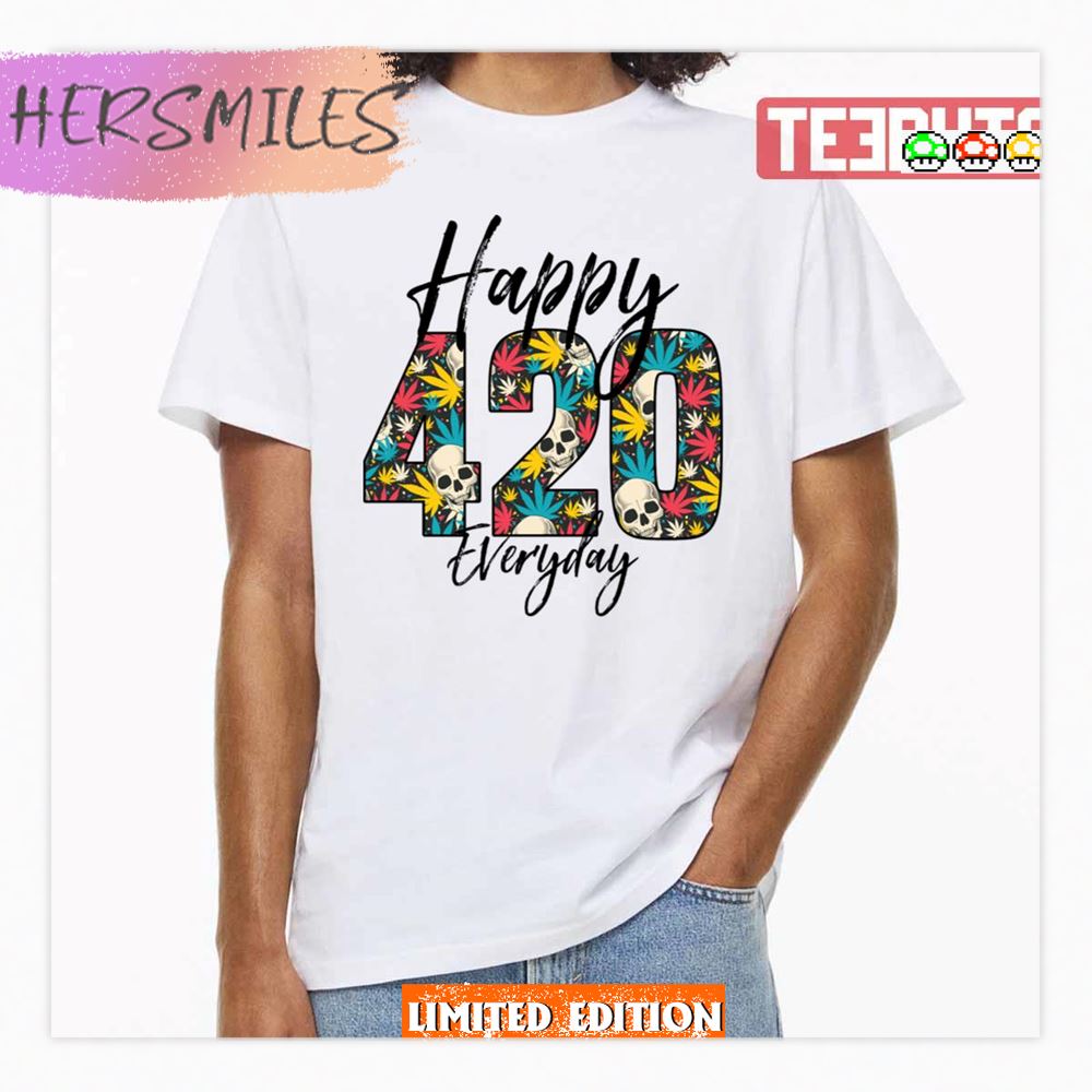 Hippie Happy 420 Everyday Design Shirt