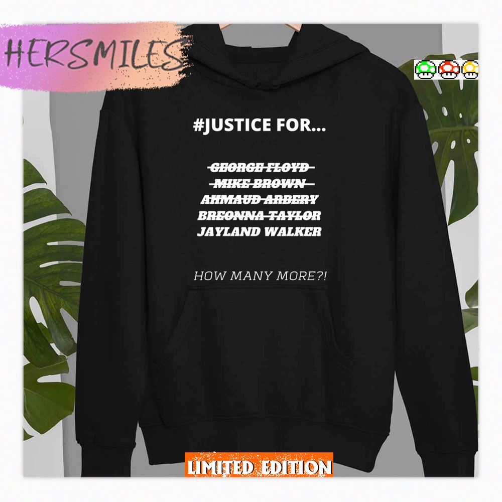 How Many More Justice For Jayland Walker Shirt