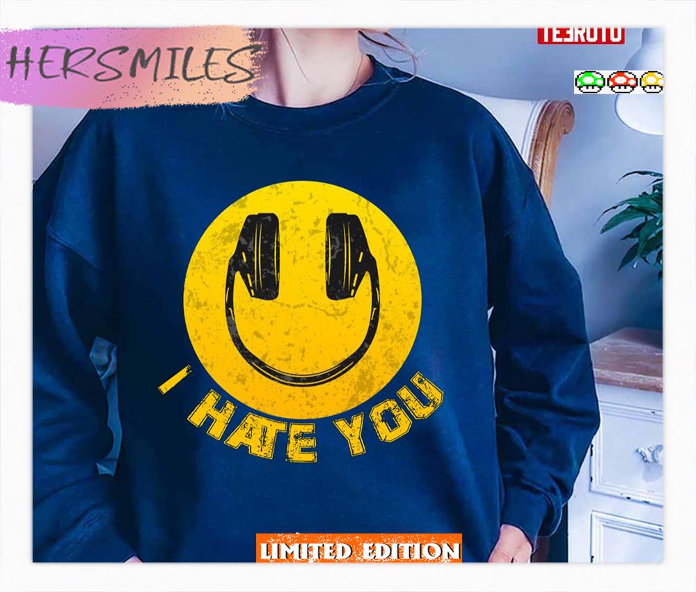 I Hate You Smiley Face Humor Low Emoji Shirt