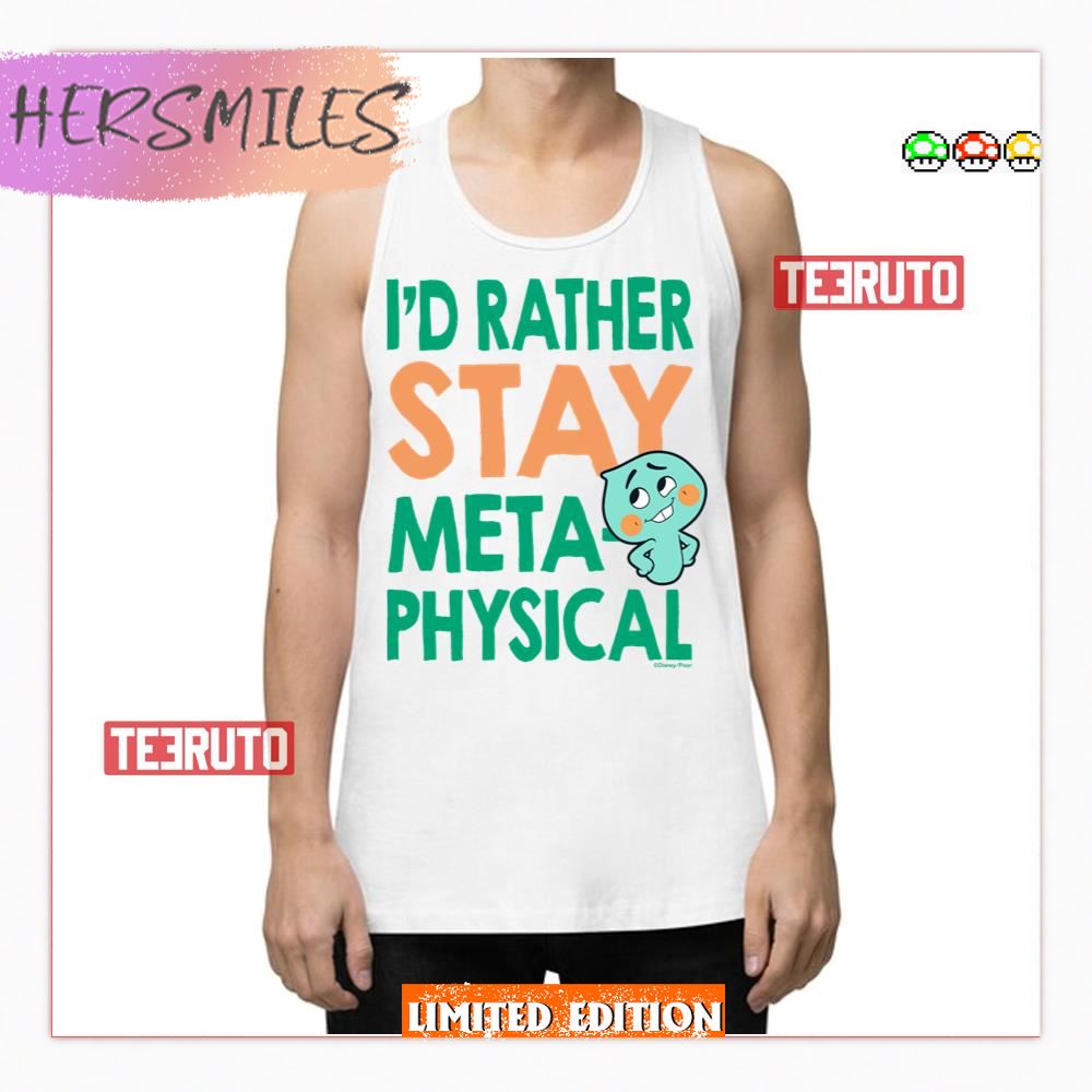 I’d Rather Stay Metaphysical Soul Movie Tank Top