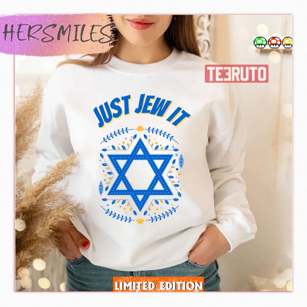 Just Jew It Yom Haatzmaut Sweatshirt