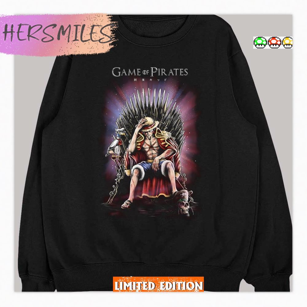 Luffy King Of Pirates Game Of Pirates One Piece Game Of Thrones Shirt