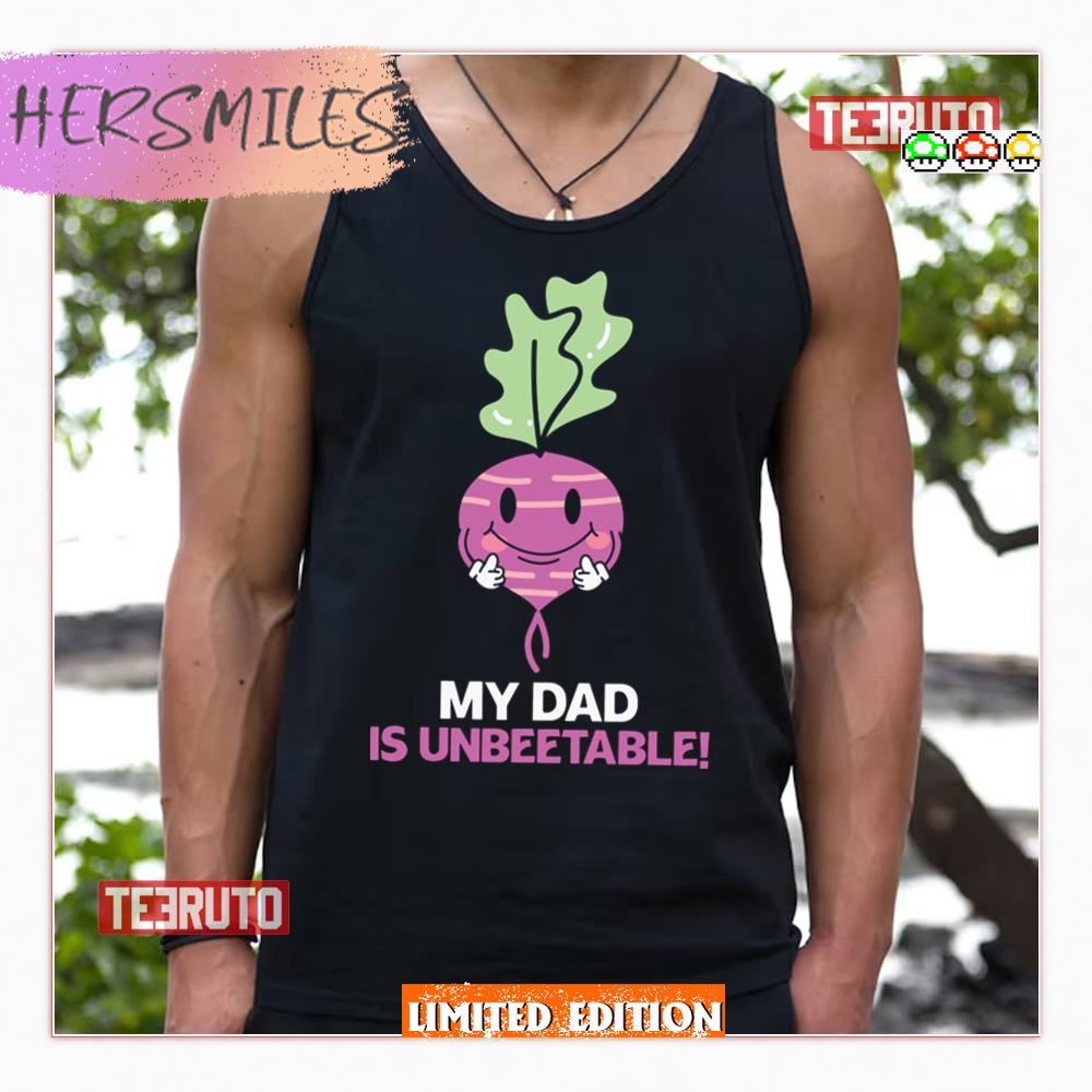 My Dad Is Un Beet Able Father Puns Father’s Day Shirt