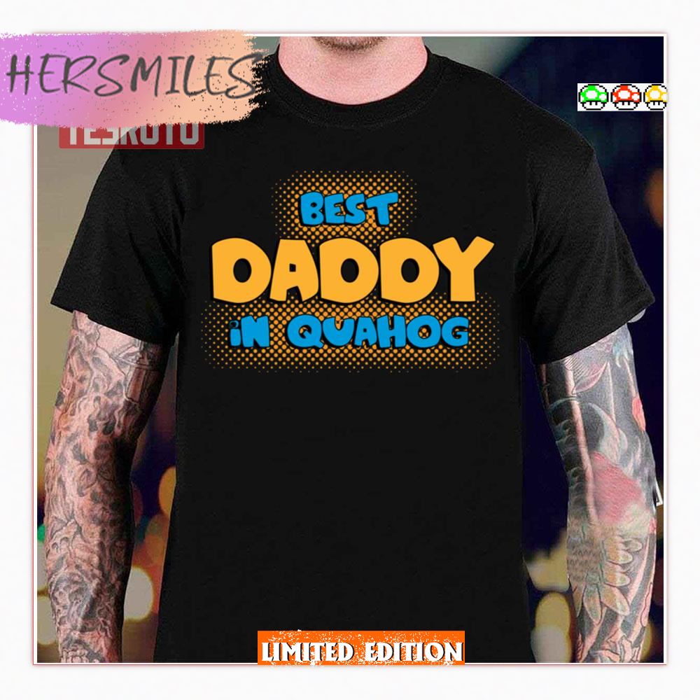 Quahog Best Daddy Family Guy Shirt