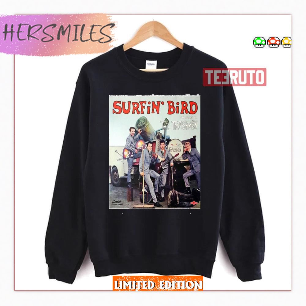 Surfin' Bird The Trashmen Shirt Surfin' Bird The Trashmen Shirt